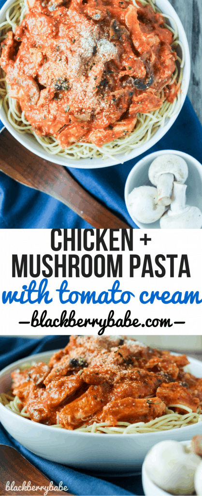 Chicken and Mushroom Pasta with Tomato Cream Sauce recipe by www.blackberrybabe.com
